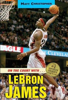 On The Court With... Lebron James book