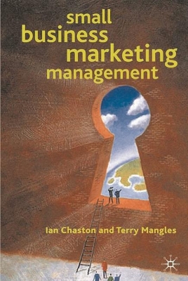 Small Business Marketing Management by Ian Chaston