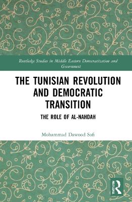 The Tunisian Revolution and Democratic Transition: The Role of al-Nahḍah book