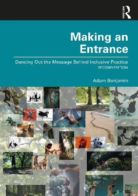 Making an Entrance: Dancing Out the Message Behind Inclusive Practice book