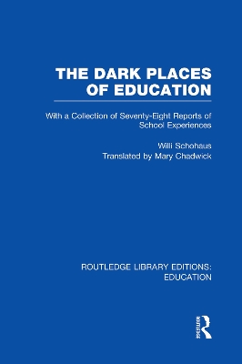 The Dark Places of Education by Willi Schohaus