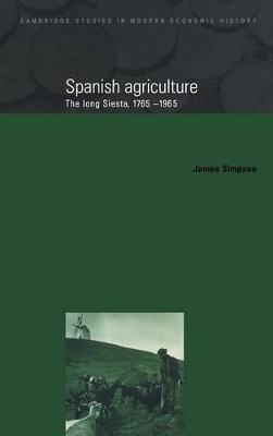 Spanish Agriculture by James Simpson