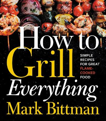 How to Grill Everything book