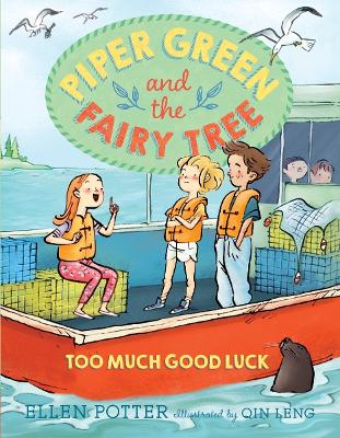 Piper Green And The Fairy Tree Too Much Good Luck book