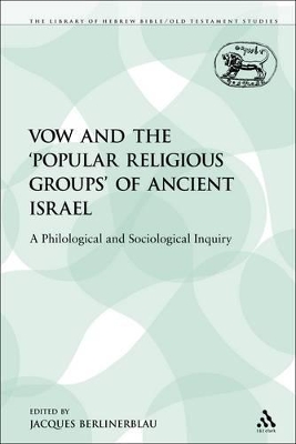 Vow and the 'Popular Religious Groups' of Ancient Israel book