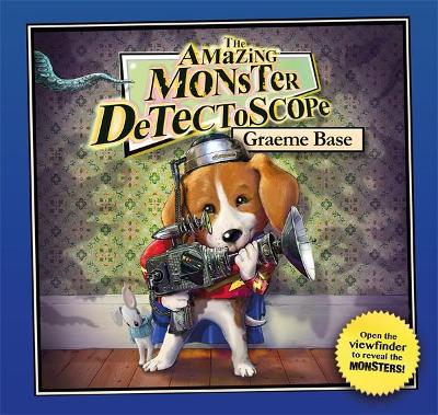 Amazing Monster Detectoscope by Graeme Base