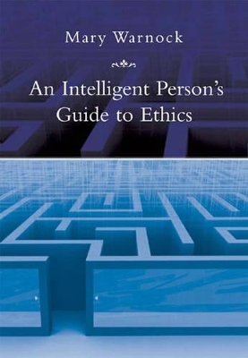 Intelligent Person's Guide to Ethics book