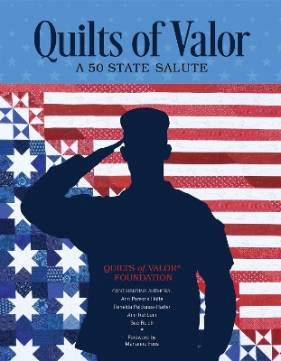 Quilts of Valor: A 50-State Salute book