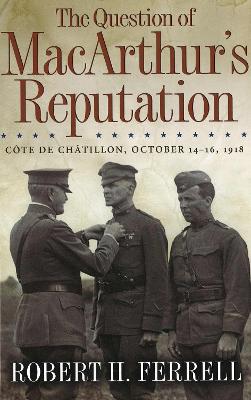 Question of MacArthur's Reputation book