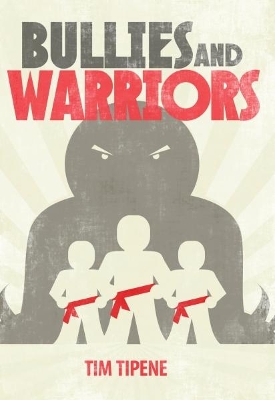 Bullies and Warriors book