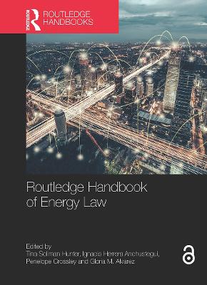 Routledge Handbook of Energy Law by Tina Hunter