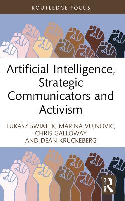 Artificial Intelligence, Strategic Communicators and Activism book