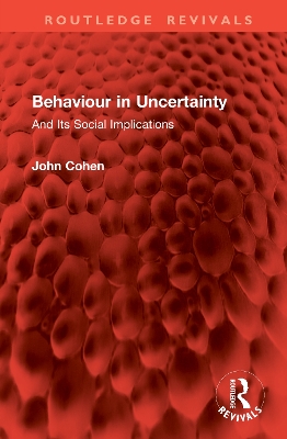 Behaviour in Uncertainty: And Its Social Implications book