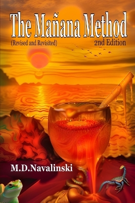 The Manana Method-2nd Edition: Revised and Revisited book