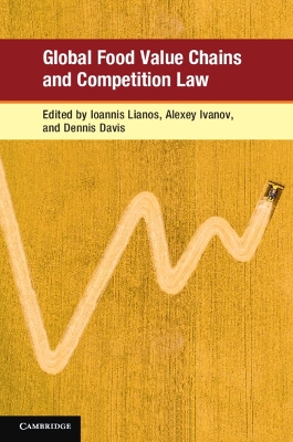 Global Food Value Chains and Competition Law by Ioannis Lianos