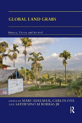 Global Land Grabs: History, Theory and Method book