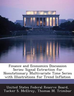 Finance and Economics Discussion Series: Signal Extraction for Nonstationary Multivariate Time Series with Illustrations for Trend Inflation book