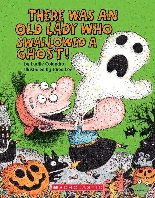 There Was an Old Lady Who Swallowed a Ghost! (Board Book) book