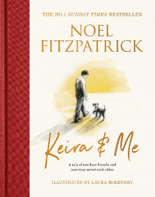 Keira & Me: A tale of two best friends and how they saved each other, the new bestseller from the Supervet book