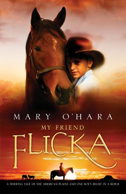 My Friend Flicka by Mary O'Hara