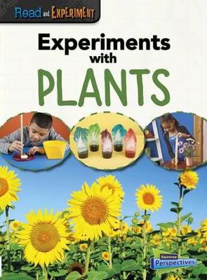 Experiments with Plants by ,Isabel Thomas