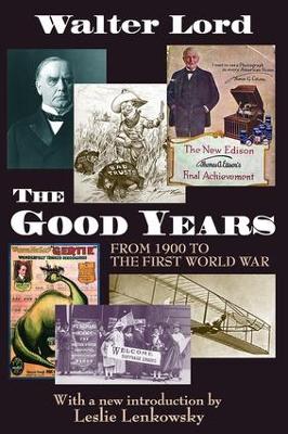 The Good Years by Harold D. Lasswell