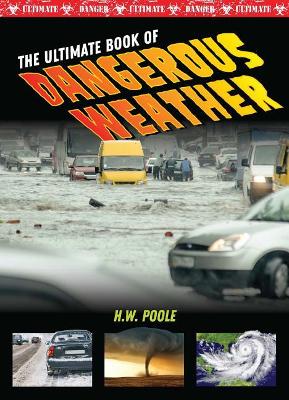 Ultimate Book of Dangerous Weather book