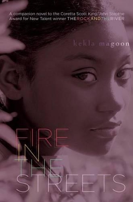 Fire in the Streets by Kekla Magoon