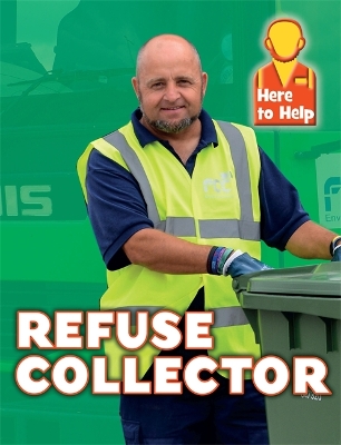 Here to Help: Refuse Collector book