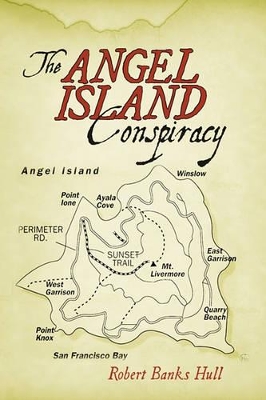 The Angel Island Conspiracy by Banks Hull Robert Banks Hull