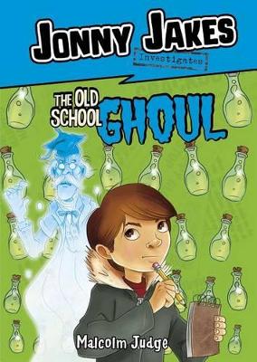 Jonny Jakes Investigates the Old School Ghoul book