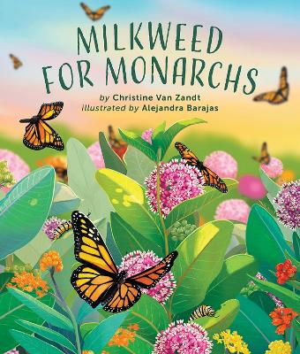 Milkweed for Monarchs book