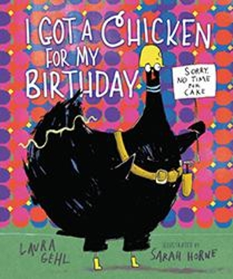 I Got a Chicken for My Birthday book