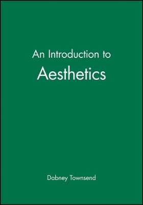 An An Introduction to Aesthetics by Dabney Townsend