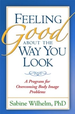 Feeling Good About the Way You Look book