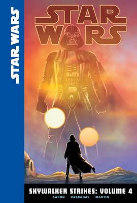 Skywalker Strikes: Volume 4 book