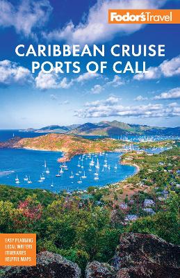 Fodor's Caribbean Cruise Ports of Call by Fodor's Travel Guides