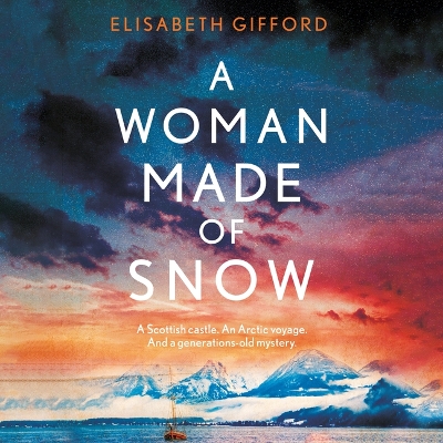 A Woman Made of Snow by Elisabeth Gifford