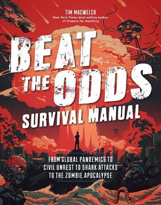 Beat the Odds: Improve Your Chances of Surviving book