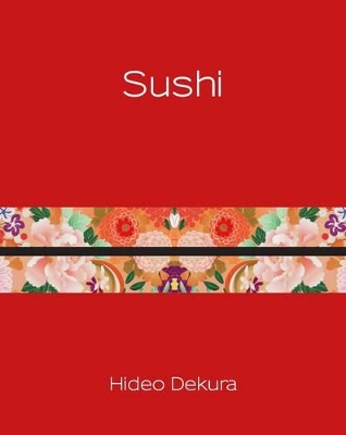 Sushi by Hideo Dekura
