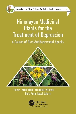 Himalayan Medicinal Plants for the Treatment of Depression: A Source of Rich Antidepressant Agents book