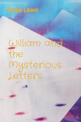 William and the Mysterious Letters book