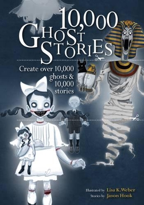 10,000 Ghost Stories by Jason Hook