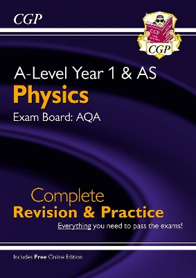 A-Level Physics: AQA Year 1 & AS Complete Revision & Practice with Online Edition book