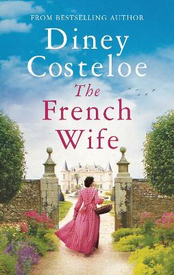The French Wife by Diney Costeloe