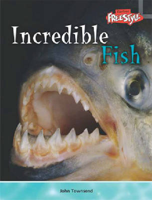 Incredible Creatures: Fish Hardback book