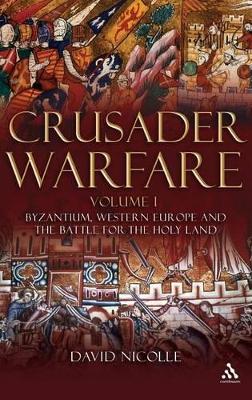 Crusader Warfare by Dr David Nicolle