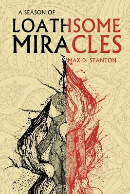 A Season of Loathsome Miracles book