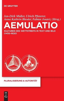 Aemulatio: Kulturen des Wettstreits in Text und Bild (1450-1620) book