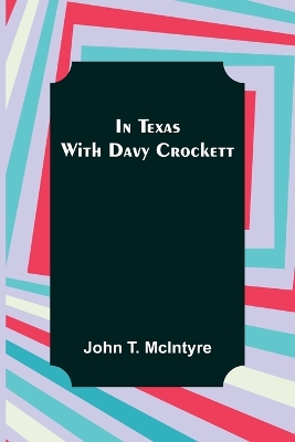 In Texas with Davy Crockett book